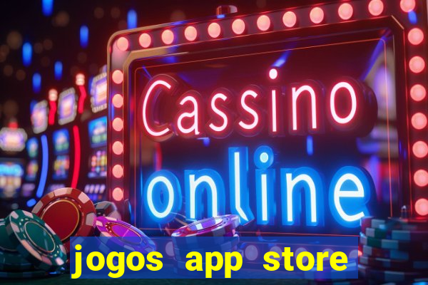 jogos app store para ganhar dinheiro